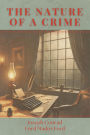 The Nature Of A Crime: A Tale of Guilt, Love, and Moral Conflict