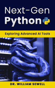 Title: Next-Gen Python, Author: Dr. William E. Sewell