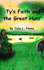 Ty's Faith and the Great Hunt