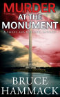Murder At The Monument: A clean private detective whodunit