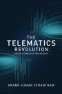 The Telematics Revolution: Driving Connectivity and Insights