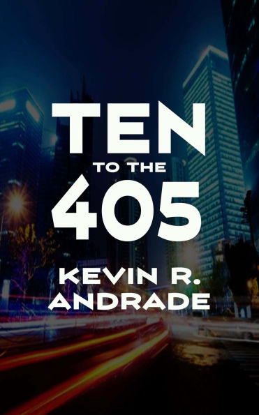 Ten To The 405