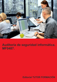 Title: Auditoría de seguridad informática. MF0487., Author: Beatriz Coronado García