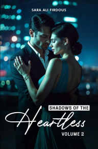Title: Shadows of The Heartless! (Vol 2), Author: Sara Ali Firdous