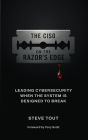 The CISO On The Razor's Edge: Leading Cybersecurity When The System Is Designed To Break