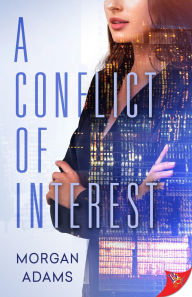 Title: A Conflict of Interest, Author: Morgan Adams
