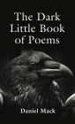 The Dark Little Book of Poems