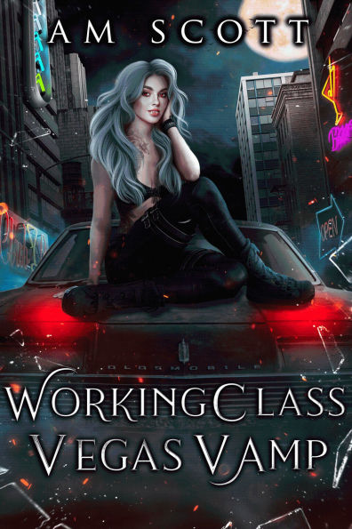 Working Class Vegas Vamp: A Las Vegas Urban Fantasy