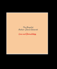 Title: The Bicyclist: Love and Dermatology, Author: Diane Edwards