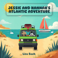 Title: Jessie and Hannah's Atlantic Adventure, Author: Liza Bach