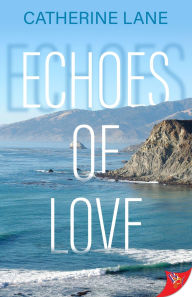Title: Echoes of Love, Author: Catherine Lane
