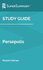 Study Guide: Persepolis by Marjane Satrapi (SuperSummary)
