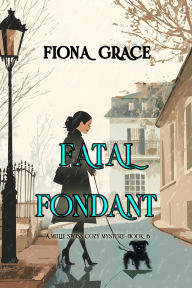 Fatal Fondant (A Millie Swiss Cozy MysteryBook 6)