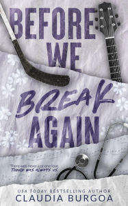 Title: Before We Break Again, Author: Claudia Burgoa