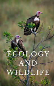 Title: ECOLOGY AND WILDLIFE, Author: Olubusayo Aina