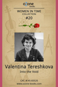 Title: Valentina Tereshkova: Into the Void, Author: Ozone Books