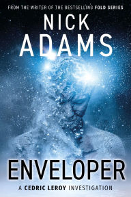 Title: Enveloper: Volume one in the DI Cedric LeRoy Series, Author: Nick Adams