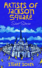 Artists of Jackson Square, Short Stories