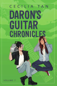 Title: Daron's Guitar Chronicles: Volume Seven: A Slow Burn Gay Rock Star Romance, Author: Cecilia Tan