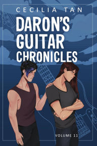 Title: Daron's Guitar Chronicles: Volume Eleven: A Slow Burn Gay Rock Star Romance, Author: Cecilia Tan