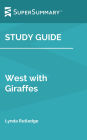 Study Guide: West with Giraffes by Lynda Rutledge (SuperSummary)