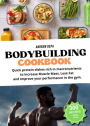 Bodybuilding Cookbook: Quick protein dishes rich in macronutrients to increase muscle mass ,lose fat and improve your performance in the gym