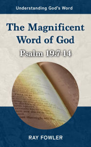 Title: The Magnificent Word of God, Author: Ray Fowler
