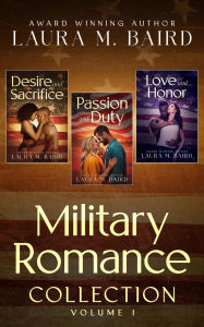 Title: Military Romance Collection: Volume 1, Author: Laura M. Baird
