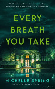 Title: Every Breath You Take, Author: Michelle Spring