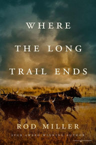 Title: Where the Long Trail Ends, Author: Rod Miller