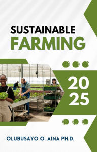 Title: Sustainable Farming, Author: Olubusayo Aina