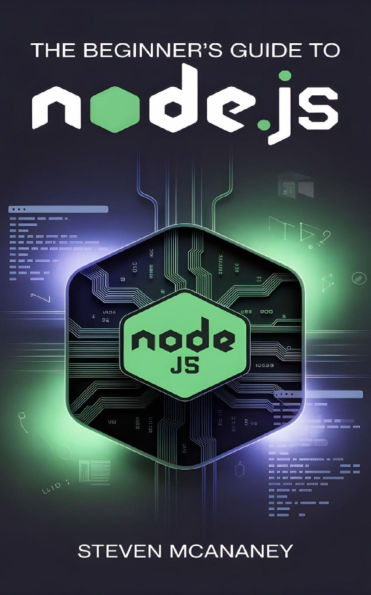 The Beginner's Guide to Node.js
