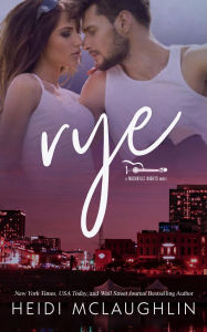 Title: Rye, Author: Heidi Mclaughlin
