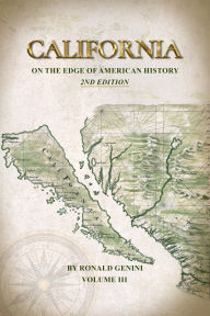 Title: California: On The Edge of American History, Author: Ronald Genini