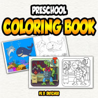 Title: Preschool Coloring Book, Author: Fe Dutcher