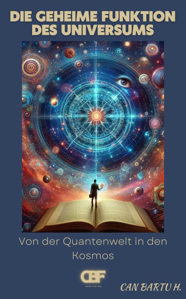Die geheimen Vorgänge des Universums: Von der Quantenwelt in den Kosmos