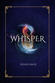 Title: Whisper, Author: Ayesha Faruki
