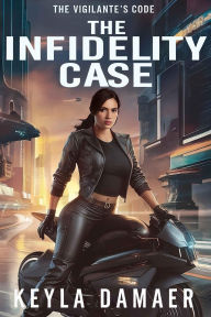 Title: The Infidelity Case, Author: Keyla Damaer