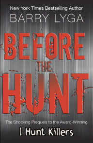 Title: Before the Hunt, Author: Barry Lyga
