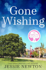Title: Gone Wishing: A Five Island Cove Tie-In Novel, Author: Jessie Newton