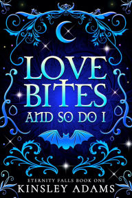 Love Bites And So Do I