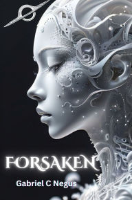 Title: Forsaken: Rift of Sorrow, Author: Gabriel Negus