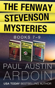 Title: The Fenway Stevenson Mysteries, Collection Three: Books 7-9, Author: Paul Austin Ardoin