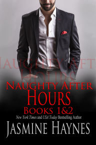 Title: Naughty After Hours, Boxed Set Books 1-2: Office Romance, Author: Jasmine Haynes