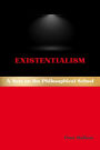 Existentialism: A Note on the Philosophical School