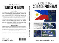 Title: A Political Science Program by: Igor Ralph M. masloff Jr. III, Author: Igor Ralph Masloff