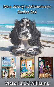 Title: Mrs. Avery's Adventures Series Set: ABC= Adventure, Beaches &Clues: A Cozy Dog Mystery, Author: Victoria Lk Williams