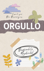 Title: Orgullo: Desafiando la Negatividad, Author: Dan Desmarques