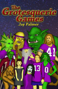 Title: The Grotesquerie Games, Author: Jay Palmer