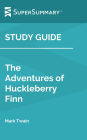 Study Guide: The Adventures of Huckleberry Finn by Mark Twain (SuperSummary)